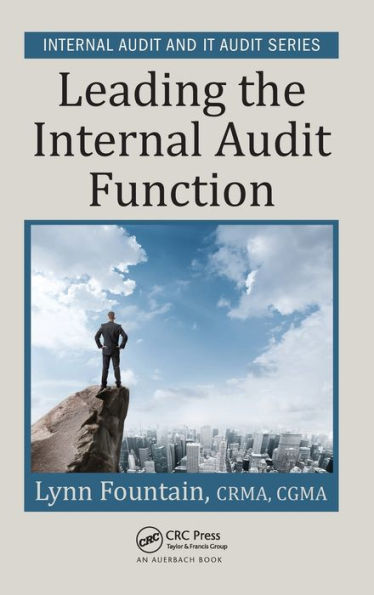 Leading the Internal Audit Function / Edition 1