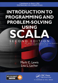Title: Introduction to Programming and Problem-Solving Using Scala, Author: Mark C. Lewis