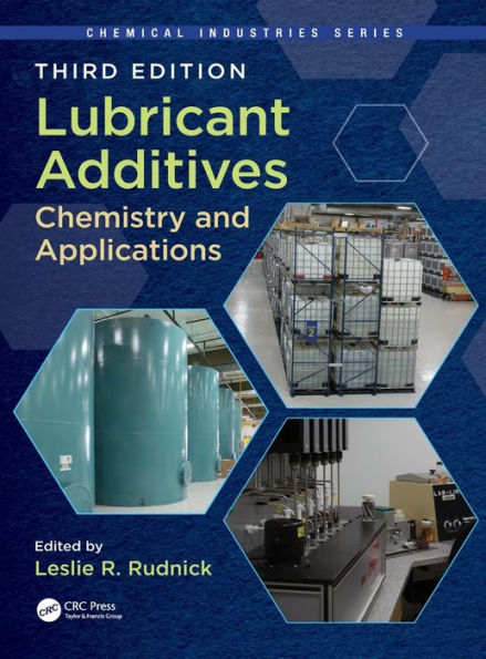 Lubricant Additives: Chemistry and Applications, Third Edition / Edition 3