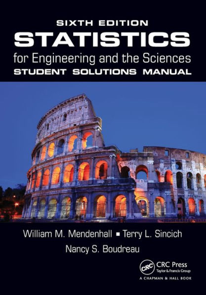 Statistics for Engineering and the Sciences Student Solutions Manual / Edition 6