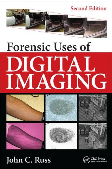 Forensic Uses of Digital Imaging / Edition 2