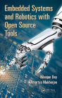 Embedded Systems and Robotics with Open Source Tools / Edition 1