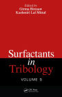 Surfactants in Tribology, Volume 5 / Edition 1