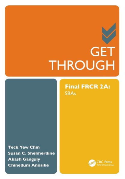 Get Through Final FRCR 2A: SBAs / Edition 1