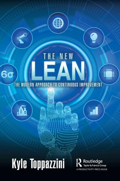 The New Lean: Modern Approach to Continuous Improvement