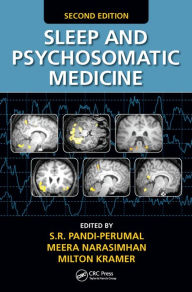 Title: Sleep and Psychosomatic Medicine / Edition 2, Author: S.R. Pandi-Perumal