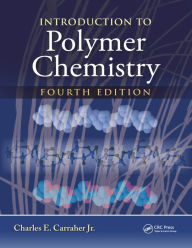 Title: Introduction to Polymer Chemistry, Author: Charles E. Carraher Jr.