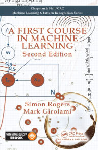 Title: A First Course in Machine Learning, Author: Simon Rogers