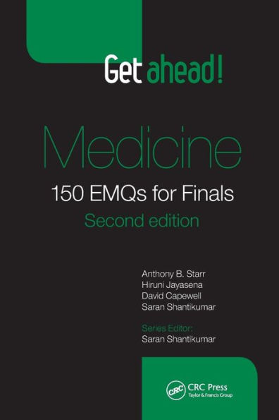 Get ahead! Medicine: 150 EMQs for Finals, Second Edition / Edition 2