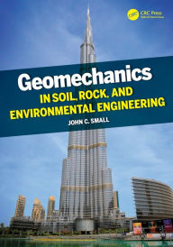 Amazon download books on ipad Geomechanics in Soil, Rock, and Environmental Engineering by John Small