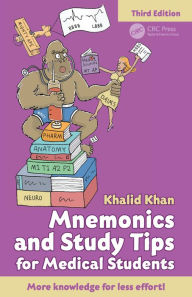 Title: Mnemonics and Study Tips for Medical Students / Edition 3, Author: Khalid Khan