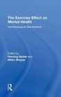 The Exercise Effect on Mental Health: Neurobiological Mechanisms