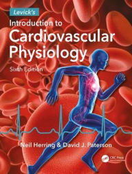 Title: Levick's Introduction to Cardiovascular Physiology / Edition 6, Author: Neil Herring