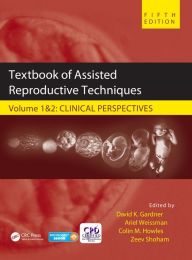 Title: Textbook of Assisted Reproductive Techniques: Two Volume Set, Author: David K. Gardner