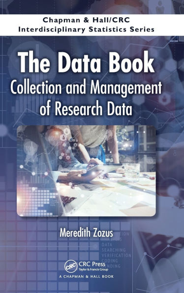 The Data Book: Collection and Management of Research Data / Edition 1