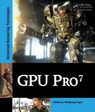 Title: GPU Pro 7: Advanced Rendering Techniques / Edition 1, Author: Wolfgang Engel