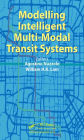 Modelling Intelligent Multi-Modal Transit Systems