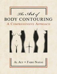 The Art of Body Contouring: A Comprehensive Approach