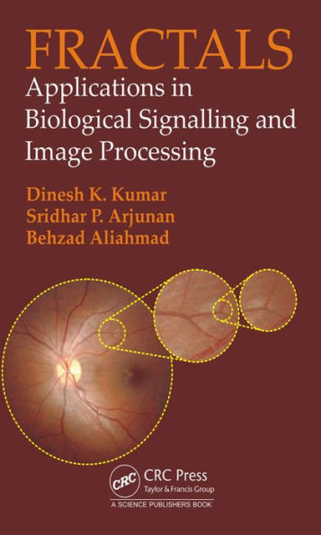 Fractals: Applications in Biological Signalling and Image Processing / Edition 1