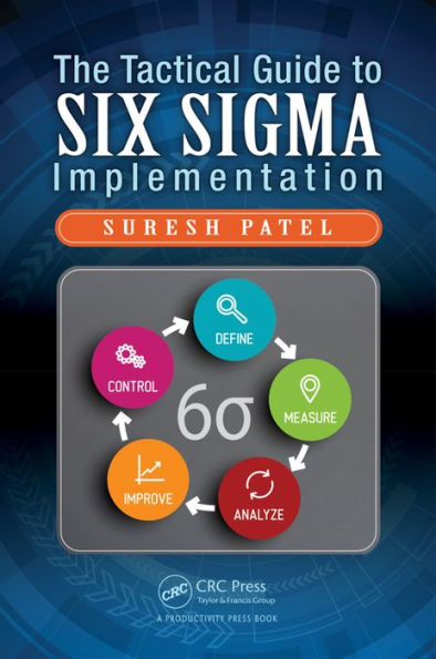 The Tactical Guide to Six Sigma Implementation / Edition 1