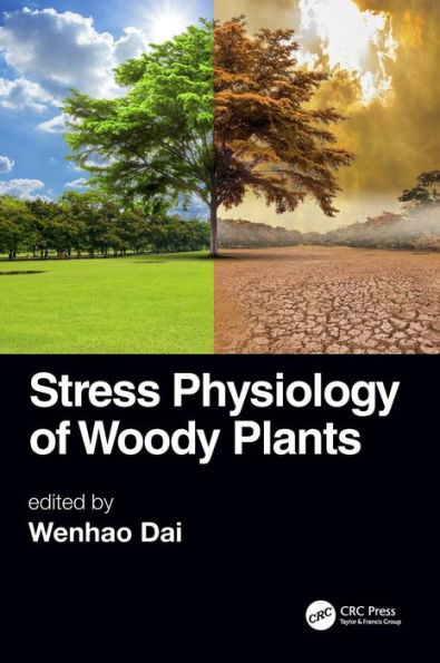 Stress Physiology of Woody Plants / Edition 1