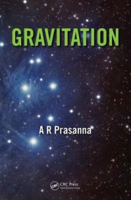 Title: Gravitation / Edition 1, Author: A R Prasanna