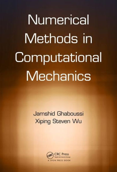 Numerical Methods in Computational Mechanics / Edition 1