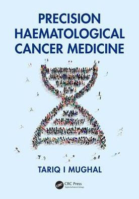 Precision Haematological Cancer Medicine / Edition 1