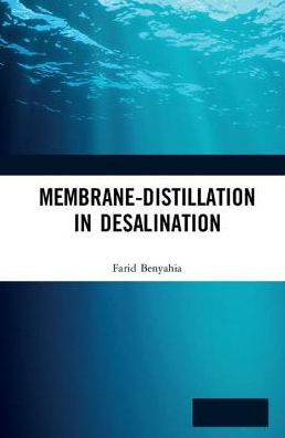 Membrane-Distillation in Desalination / Edition 1