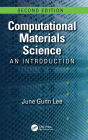 Computational Materials Science: An Introduction, Second Edition / Edition 2