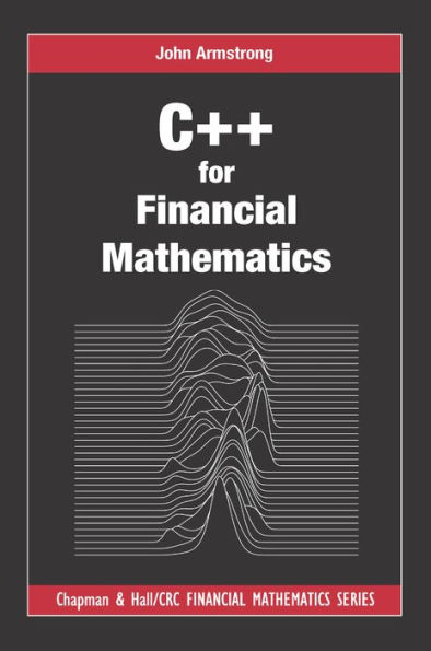 C++ for Financial Mathematics