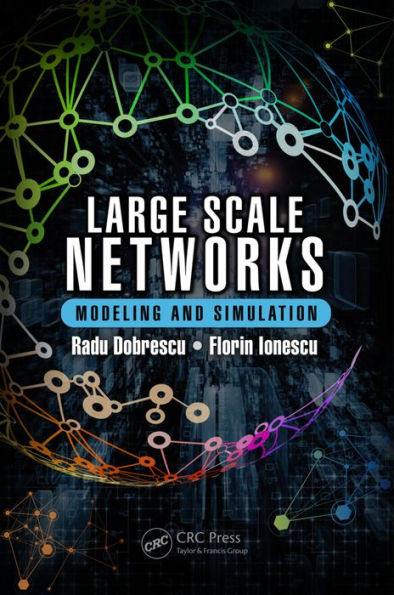 Large Scale Networks: Modeling and Simulation / Edition 1