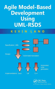 Title: Agile Model-Based Development Using UML-RSDS, Author: Kevin Lano