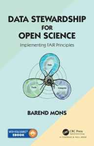 Title: Data Stewardship for Open Science: Implementing FAIR Principles, Author: Barend Mons