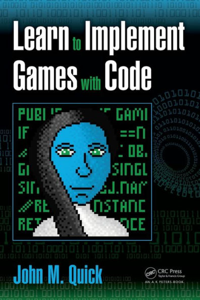 Learn to Implement Games with Code / Edition 1