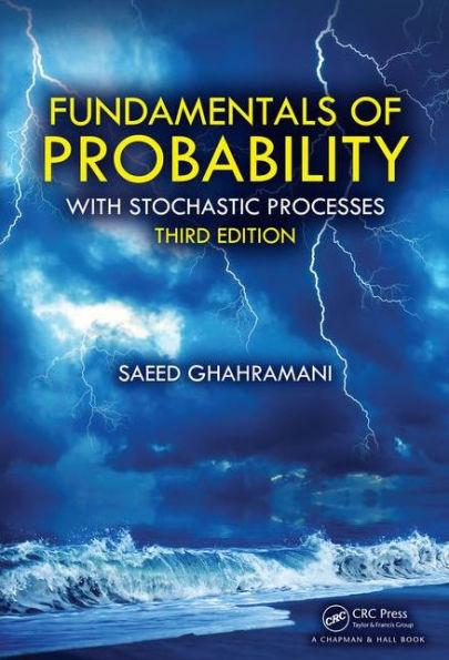 Fundamentals of Probability: with Stochastic Processes, Third Edition / Edition 3