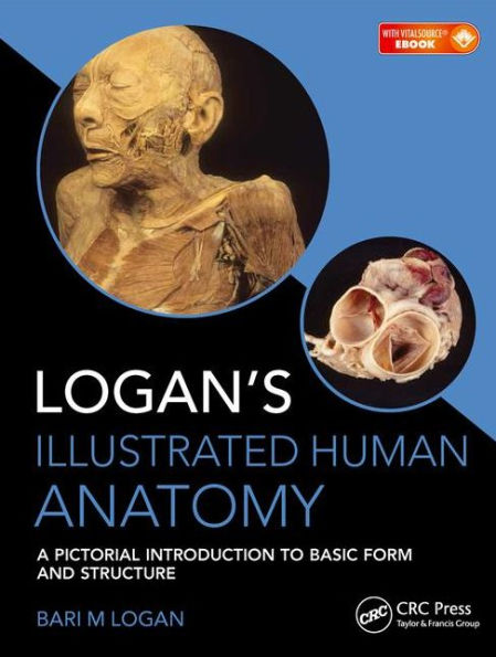 Logan's Illustrated Human Anatomy / Edition 1