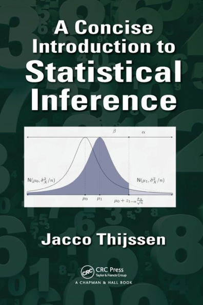 A Concise Introduction to Statistical Inference / Edition 1