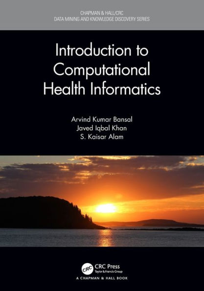 Introduction to Computational Health Informatics / Edition 1