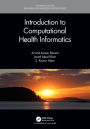Introduction to Computational Health Informatics / Edition 1