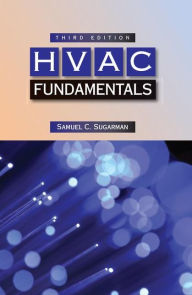 Title: HVAC Fundamentals, Third Edition / Edition 3, Author: Samuel C. Sugarman