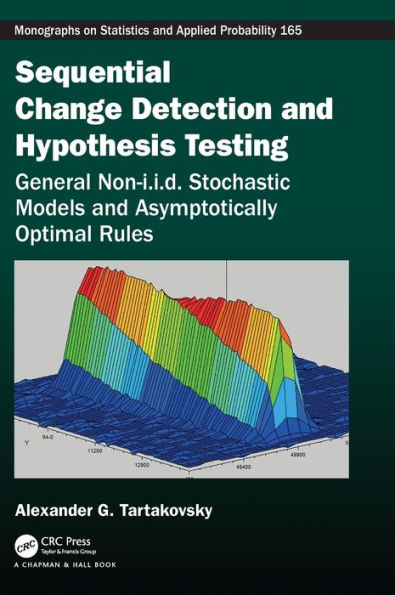 Sequential Change Detection and Hypothesis Testing: General Non-i.i.d. Stochastic Models and Asymptotically Optimal Rules / Edition 1