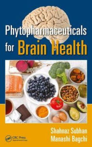 Title: Phytopharmaceuticals for Brain Health / Edition 1, Author: Shahnaz Subhan