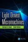 Light Driven Micromachines / Edition 1