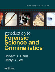 Title: Introduction to Forensic Science and Criminalistics, Second Edition / Edition 2, Author: Howard A. Harris