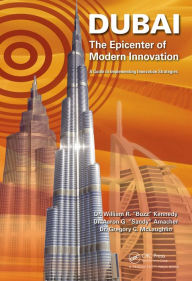 Title: Dubai - The Epicenter of Modern Innovation: A Guide to Implementing Innovation Strategies, Author: William R. Kennedy