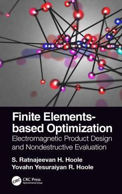 Finite Elements-based Optimization: Electromagnetic Product Design and Nondestructive Evaluation / Edition 1