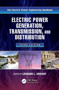 Title: Electric Power Generation, Transmission, and Distribution, Author: Leonard L. Grigsby