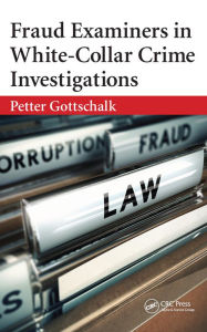 Title: Fraud Examiners in White-Collar Crime Investigations, Author: Petter Gottschalk