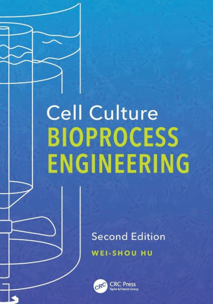 Cell Culture Bioprocess Engineering, Second Edition / Edition 2